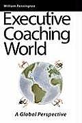 Executive Coaching World: A Global Perspective