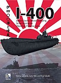 I 400 Japans Secret Aircraft Carrying Strike Submarine Objective Panama Canal