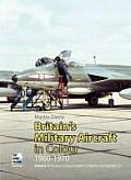 Britains Military Aircraft in Colour Volume 1