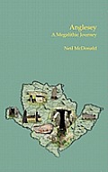 Anglesey: A Megalithic Journey