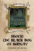 Shock! the Black Dog of Bungay
