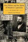 Max Weber and the Spirit of Capitalism