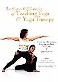 Science & Philosophy Of Teaching Yoga & Yoga Therapy