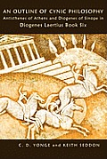 An Outline of Cynic Philosophy: Antisthenes of Athens and Diogenes of Sinope in Diogenes Laertius Book Six