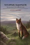 Vulpine Equinox: The Legend of the Morichem Fox