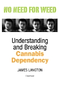 No Need for Weed: Understanding and Breaking Cannabis Dependency