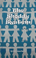 The Shoddy System