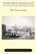 Turner's Margate Through Contemporary Eyes - The Viney Letters