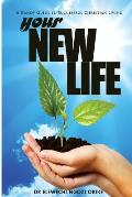 Your New Life: A Handy Guide to Successful Christian Living