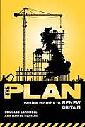 The Plan: Twelve months to renew Britain