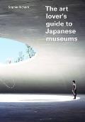 Art Lovers Guide to Japanese Museums