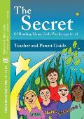 The Secret - Teacher and Parent Guide: Of  Handling Money God's Way for ages 8 - 12