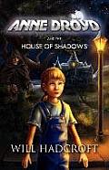 Anne Droyd & the House of Shadows