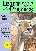 Learn to Read Rapidly with Phonics: Beginner Reader Book 4. A fun, colour in phonic reading scheme