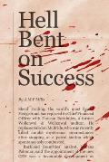 Hell Bent on Success