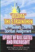 Obama's Spiritual Assignment and Bill Gates of Microsoft