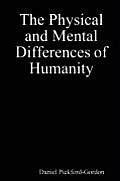 The Physical and Mental Differences of Humanity