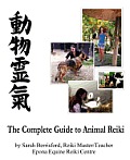The Complete Guide to Animal Reiki animal healing using Reiki for animals Reiki for dogs & cats equine Reiki for horses