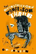 Deconstruction Of Professor Thrub
