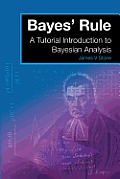 Bayes Rule A Tutorial Introduction to Bayesian Analysis