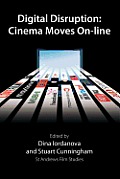 Digital Disruption: Cinema Moves On-Line