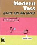 Route One Bollocks: Modern Tossissue 8