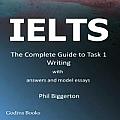 Ielts - The Complete Guide to Task 1 Writing
