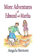 More Adventures of Edmund and Martha