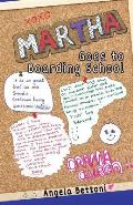 Martha goes to boarding school