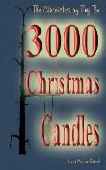 The Chronicles of Tiny Tim: 3000 Christmas candles