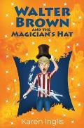 Walter Brown and the Magician's Hat