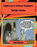Collection of African Twilight Children's Stories