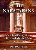 Nabataeans: A Brief History of Petra and Madain Saleh