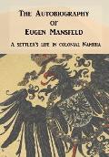 Autobiography of Eugen Mansfeld: A German Settler's Life in Colonial Namibia