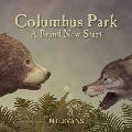 Columbus Park: A Brand New Start