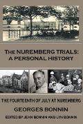 The Nuremberg Trials: A Personal History