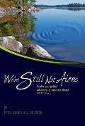 We're Still Not Alone: Psychic and Spiritual adventures at home and abroad 2021 Edition