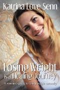 Losing Weight Is a Healing Journey