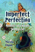 Imperfect Perfection