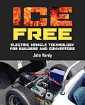 ICE Free: Electric vehicle technology for builders and converters