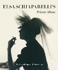 Elsa Schiaparellis Private Album