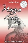 The Magna Carta Story: The Layman's Guide