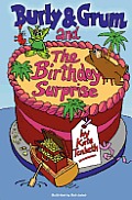 Burly & Grum and The Birthday Surprise