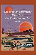The Professor and his Son: Zradian Chronicles volume 2