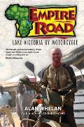 Empire Road - Lake Victoria by Motorcycle