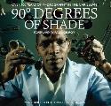 90 Degrees of Shade 100 Years of Photography in the Caribbean