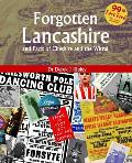 Forgotten Lancashire and Parts of Cheshire and the Wirral