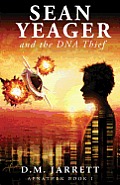 Sean Yeager and the DNA Thief - exciting action adventure enjoyed by ages 8-12
