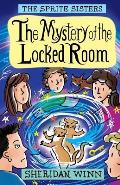 The Sprite Sisters: The Mystery of the Locked Room (Vol 8)