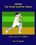 Cricket Our Great Summer Game